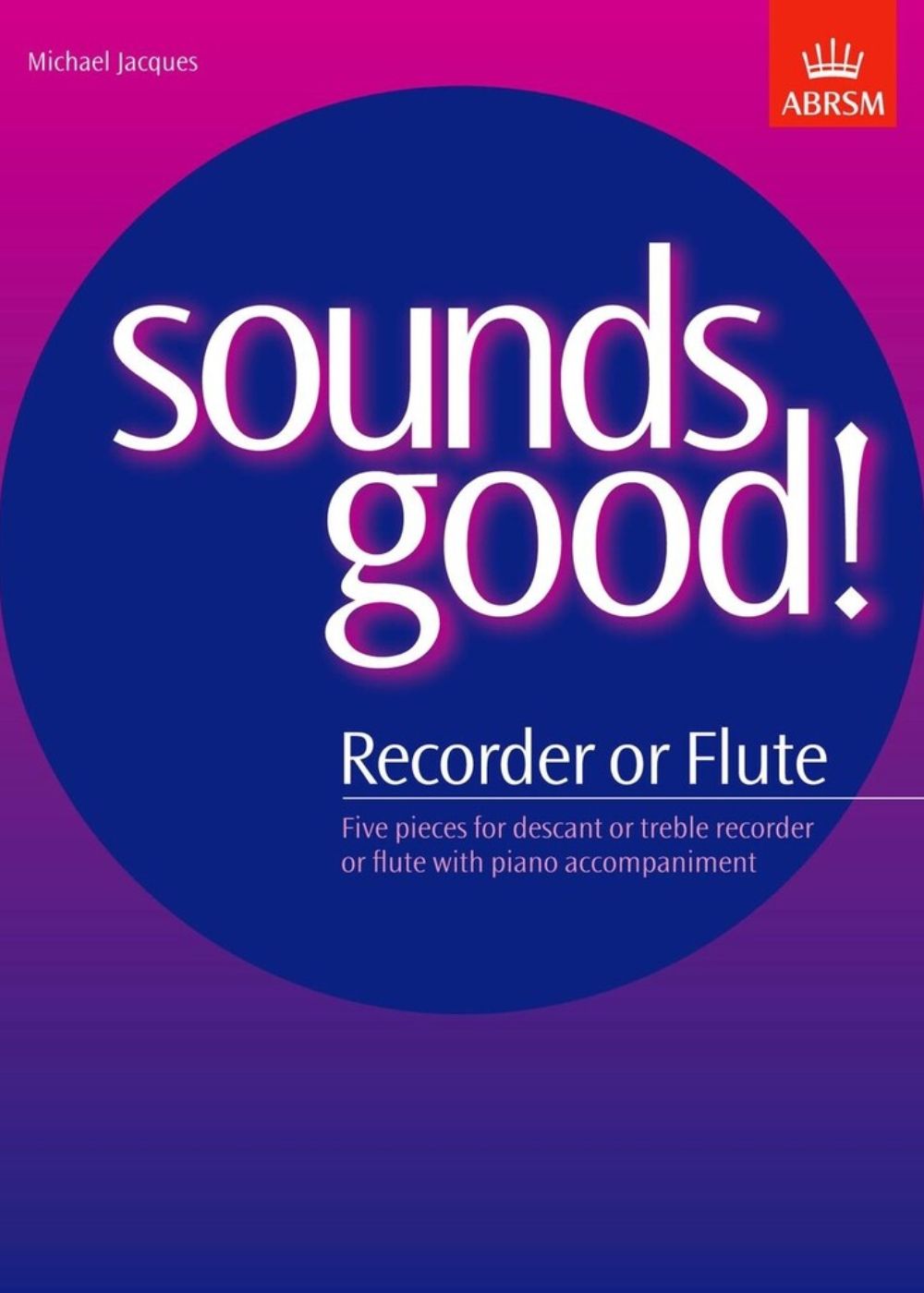 Sounds Good! for Recorder or Flute