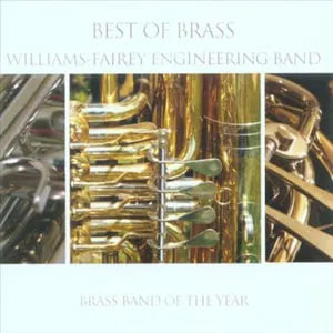 Williams Fairey Engineering Band - Best of Brass - Brass Band CD