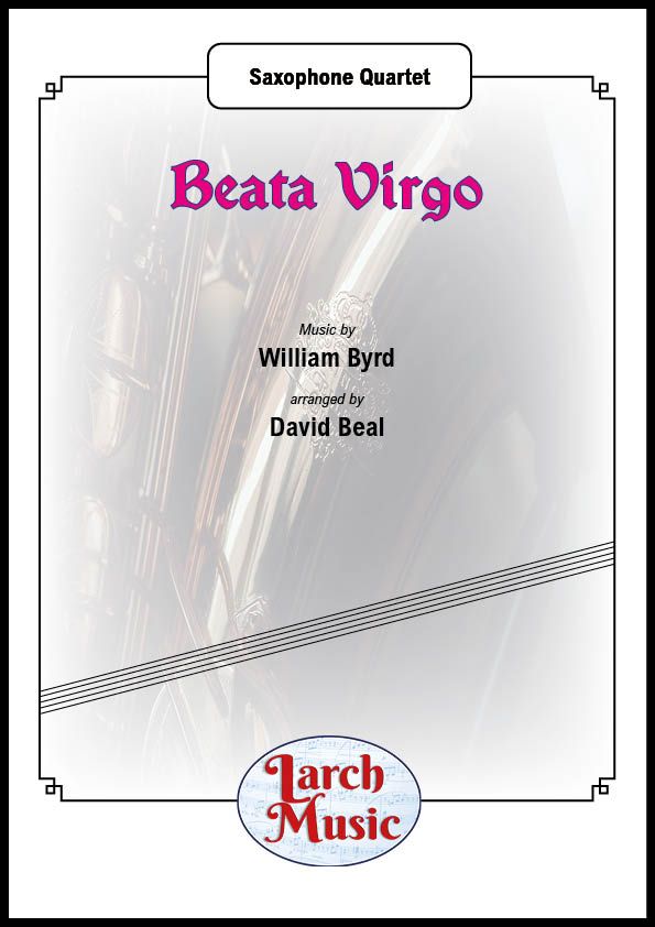 Beata Virgo - Saxophone Quartet Sheet Music Full Score & Parts - LM990