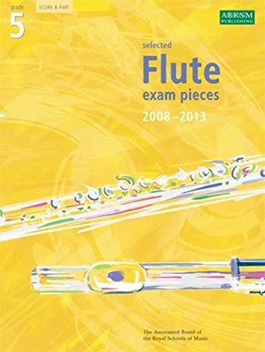 Selected Flute Exam Pieces 2008-2013 - Flute & Piano - Grade 5