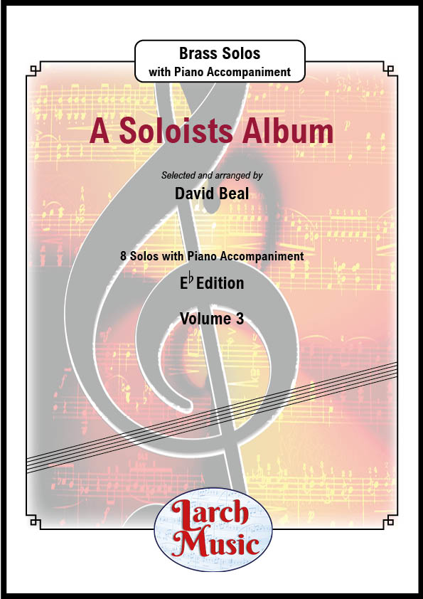 A Soloists Album Volume 3 (Various arr. by David Beal)- Eb Instrument & Piano - LM034