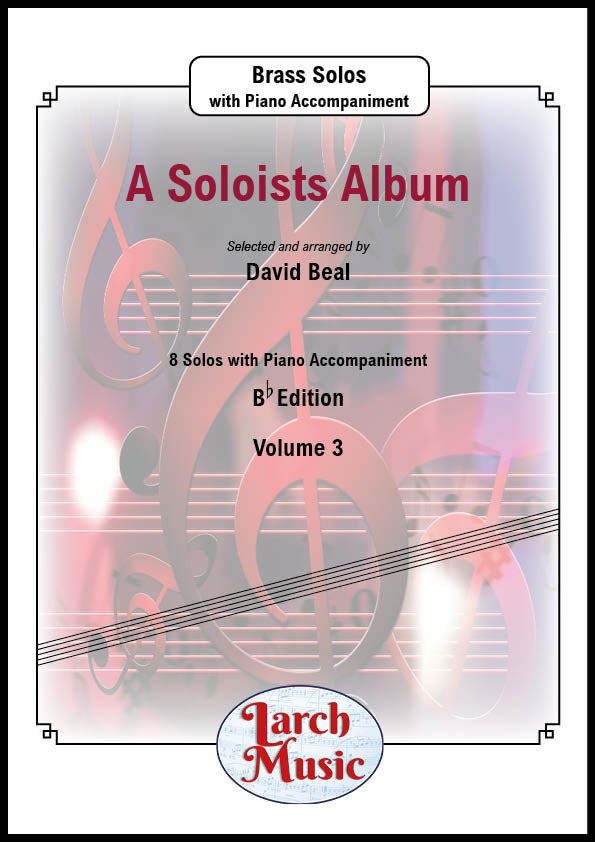 A Soloists Album Volume 3 (Various arr. by David Beal) - Bb Instrument & Piano - LM042