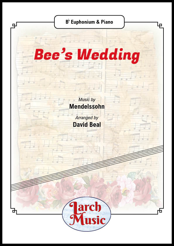 Bee's Wedding (Felix Mendelssohn arr. by David Beal) - Euphonium & Piano - LM055