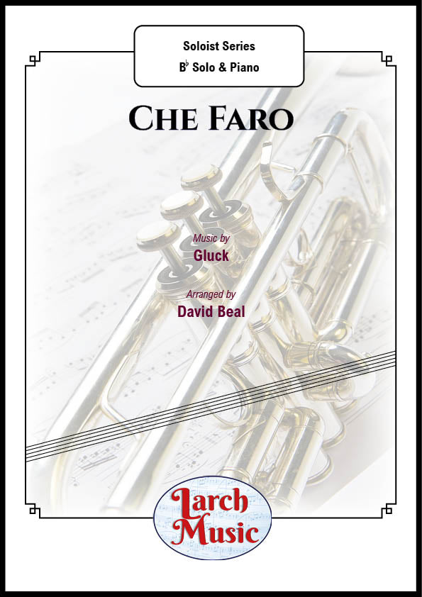 Che Faro (Gluck arr. by David Beal) - Bb Instrument & Piano Sheet Music - LM062