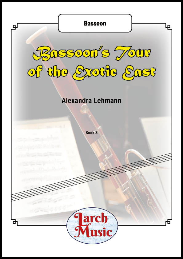 Bassoon's Tour of The Exotic East - Solo Bassoon - LM167