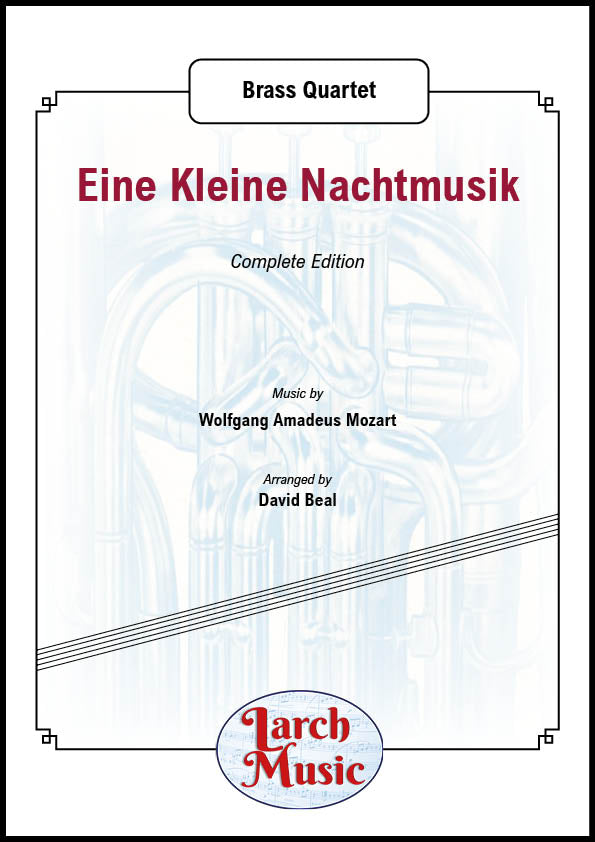 Eine Kleine Nachtmusik ~ Complete Edition - Brass Quartet Sheet Music - LM203