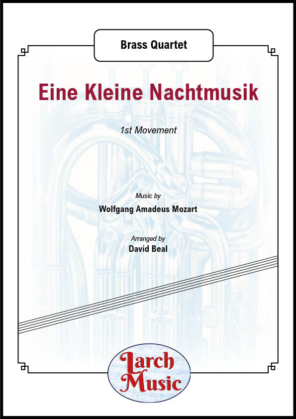 Eine Kleine Nachtmusik ~ 1st Movement - Brass Quartet Sheet Music - LM204