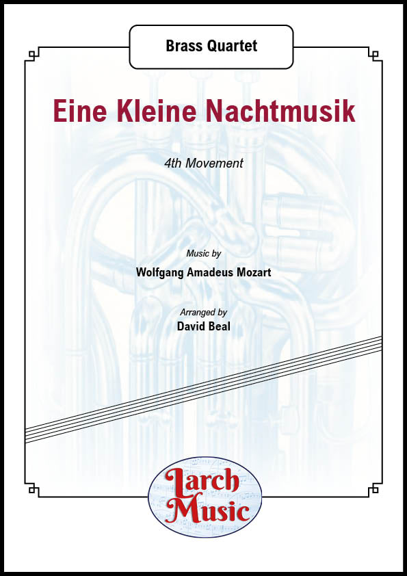Eine Kleine Nachtmusik ~ 4th Movement - Brass Quartet Sheet Music Full Score & Parts - LM207