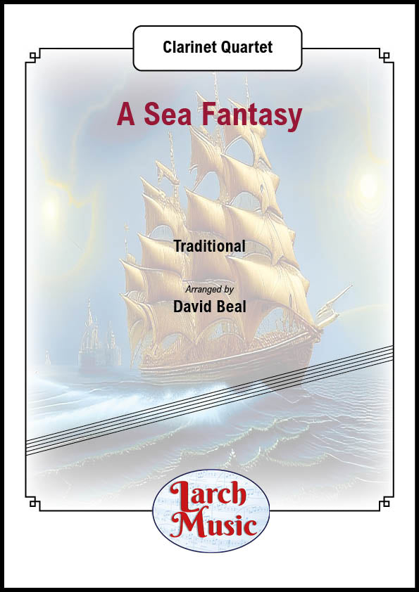 A Sea Fantasy - Clarinet Quartet Sheet Music Full Score & Parts - LM208