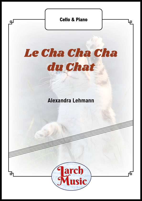 Le Cha Cha Cha du Chat (Alexandra Lehmann) - Cello & Piano - LM237