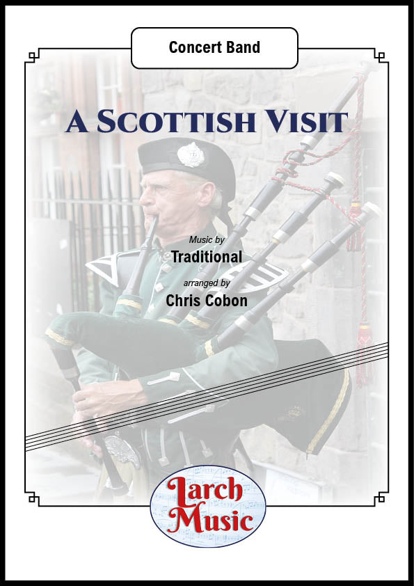 A Scottish Visit - Wind/Concert Band Sheet Music Full Score & Parts - LM385