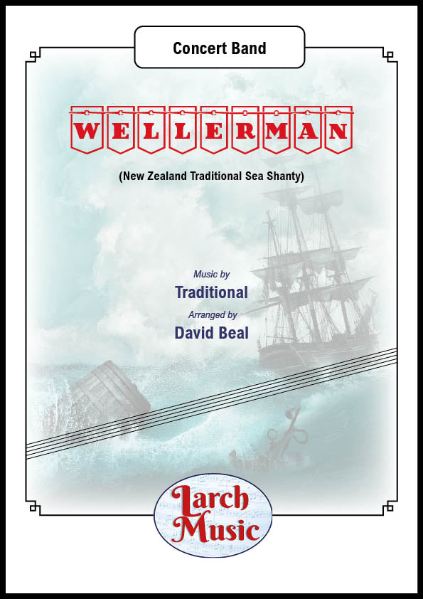 Wellerman, The (Traditional arr. by David Beal) - Concert Band Sheet Music Full Score & Parts - LM866