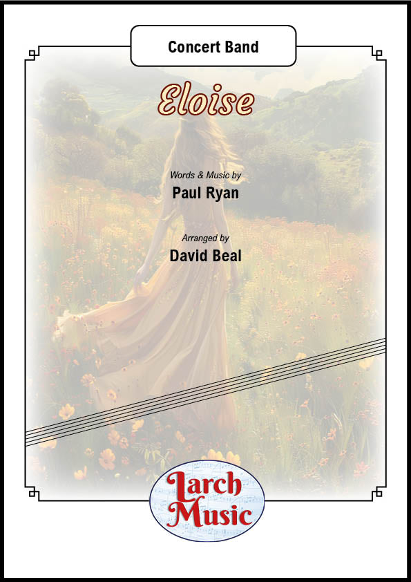 Eloise (Paul Ryan arr. by David Beal) - Concert Band Music Full Score & Parts - LMAM058