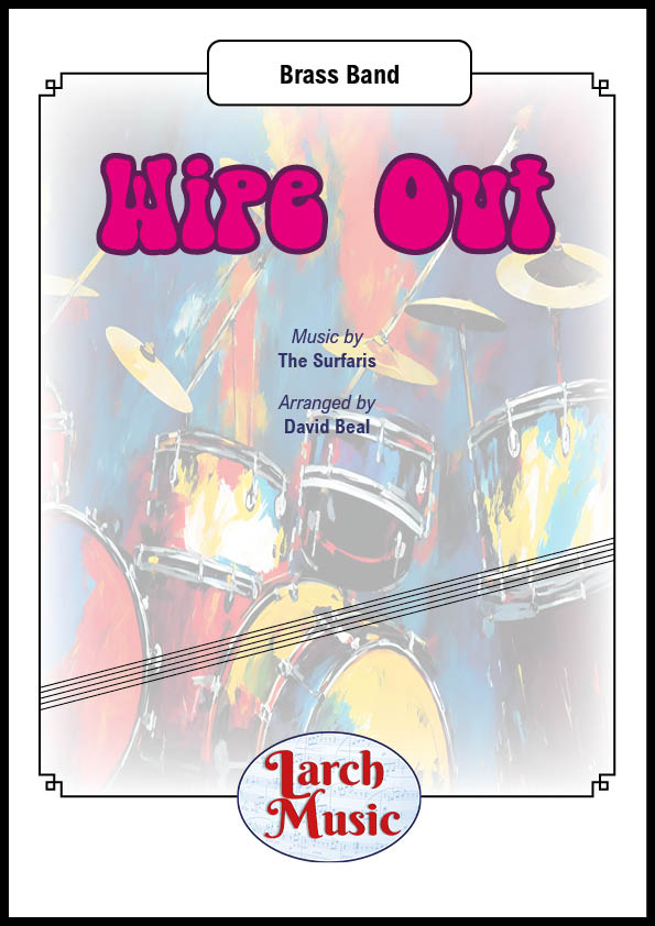 Wipe Out (The Surfaris arr. by David Beal) - Brass Band Music Full Score & Parts - LMAM112 DOWNLOAD ONLY