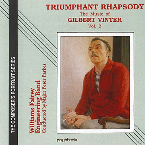 Williams Fairey Engineering Band – Triumphant Rhapsody: The Music Of Gilbert Vinter Volume 2 - Brass Band CD