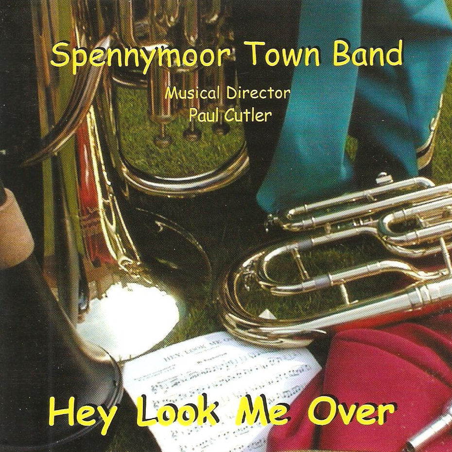 Spennymoor Town Band - Hey Look Me Over - Brass Band CD
