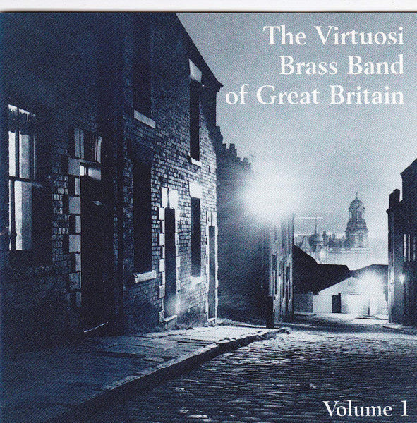 The Virtuosi Brass Band of Great Britain - Volume 1 - Brass Band CD
