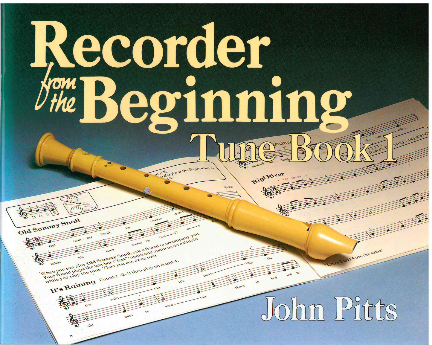 Recorder from The Beginning - Tune Book 1 (John Pitts)
