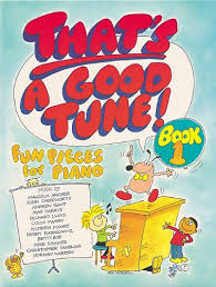 That's A Good Tune - Book 1