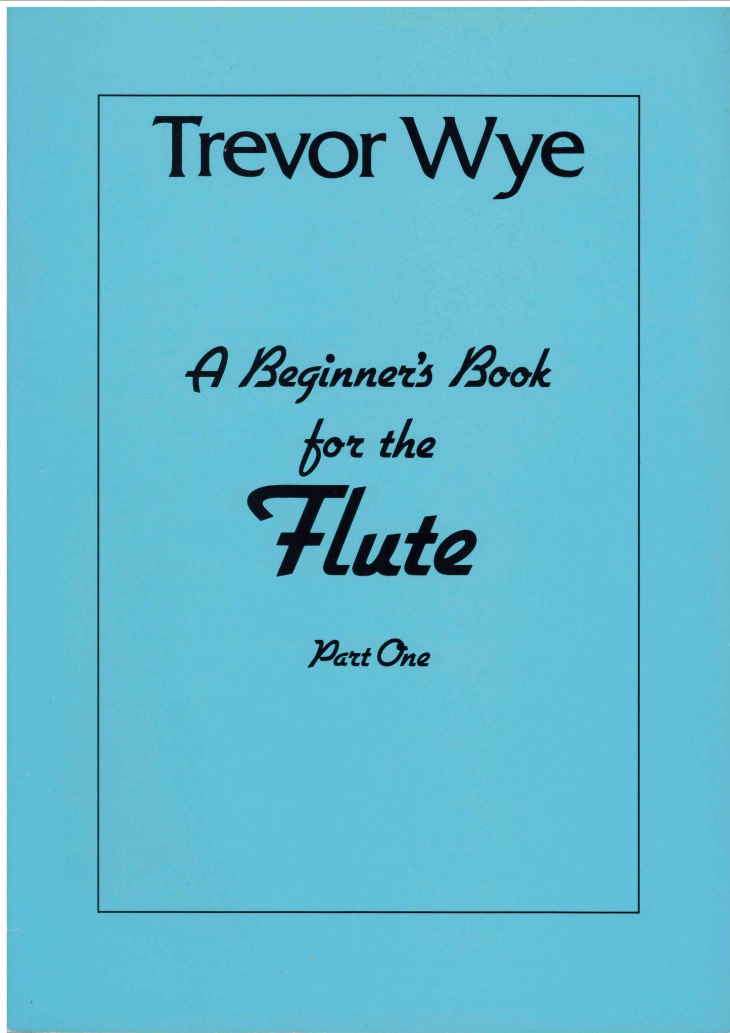 Beginner's Book for the Flute - Part One