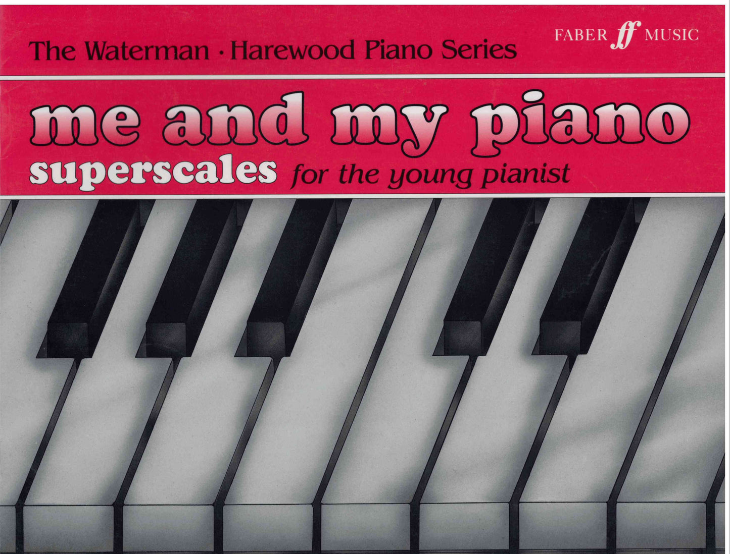 Me and My Piano - Super Scales - Waterman/Harewood - Piano Tutor Book