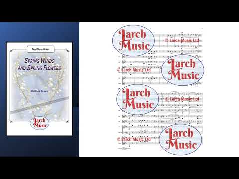 Spring Winds and Spring Flowers (Matthew Brown) - Ten Piece Brass Ensemble Sheet Music Full Score & Parts - LM497