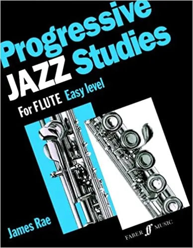 Progressive Jazz Studies - James Rae - Flute (Easy Level) - S2
