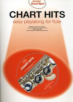 Junior Guest Spot : Chart Hits: Easy Play Along for Flute