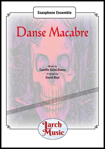 Danse Macabre - Saxophone Ensemble Sheet Music Full Score and Parts - LM377