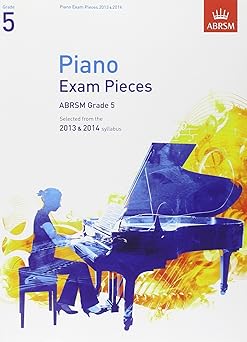 Piano Exam Pieces 2013 & 2014, ABRSM Grade 5: Selected from the Syllabus 2013 & 2014 (ABRSM Exam Pieces)
