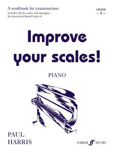 Improve Your Scales - Piano Grade 4