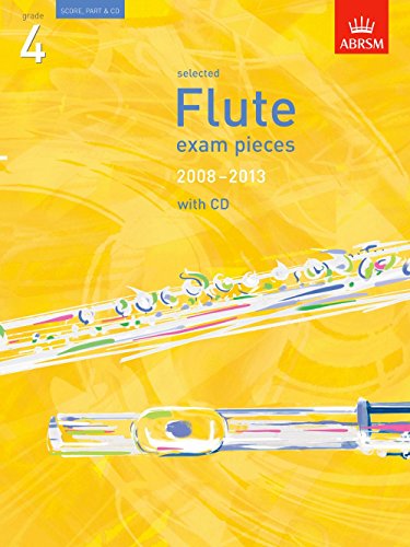 Selected Flute Exam Pieces 2008-2013 - Flute & Piano with CD - Grade 4