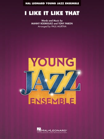 I Like It Like That (Jazz Ensemble - Score and Parts)
