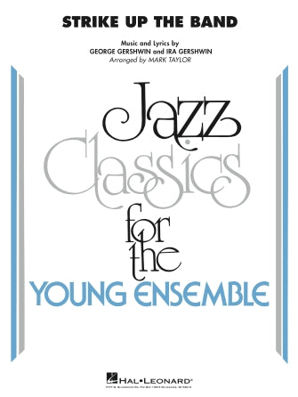 Strike Up the Band (Jazz Ensemble - Score and Parts)