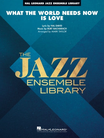 What the World Needs Now (Jazz Ensemble - Score and Parts)