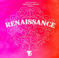James Shepherd Versatile Brass - Renaissance - Brass Band CD