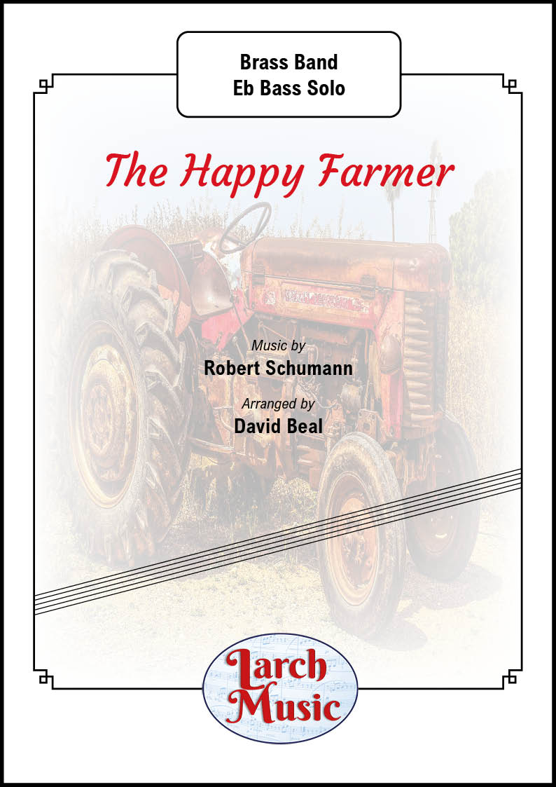 The Happy Farmer (Robert Schumann arr. by David Beal) - Eb Bass & Brass Band Sheet Music Full Score & Parts - LM003