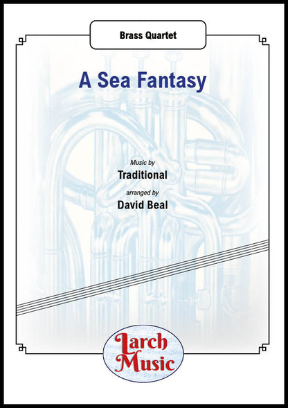 A Sea Fantasy (Traditional arr. by David Beal) - Brass Quartet Sheet Music Full Score & Parts - LM017