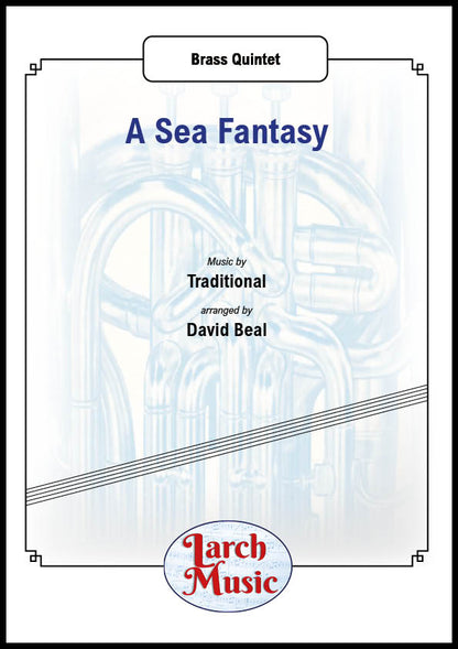 A Sea Fantasy (Traditional arr. by David Beal) - Brass Quintet Full Score & Parts - LM022