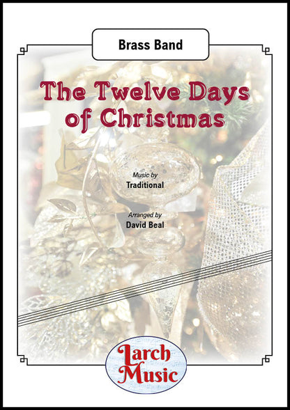 The Twelve Days of Christmas (Traditional arr. by David Beal) - Brass Band Full Score and Parts - LM036