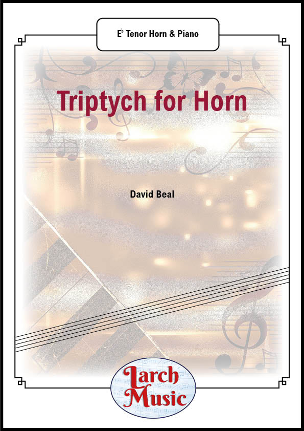 Triptych for Horn (David Beal) - Tenor Horn & Piano - LM051E
