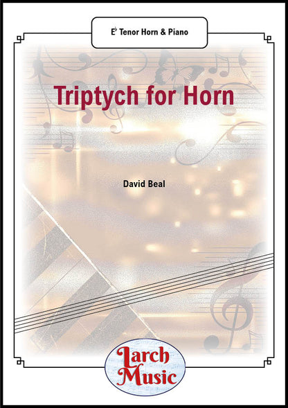 Triptych for Horn (David Beal) - Tenor Horn & Piano - LM051E