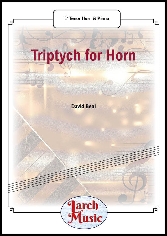 Triptych for Horn (David Beal) - Tenor Horn & Piano - LM051E