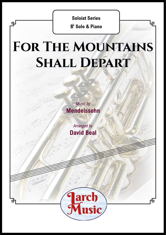 For The Mountains Shall Depart - Bb Instrument & Piano - LM064