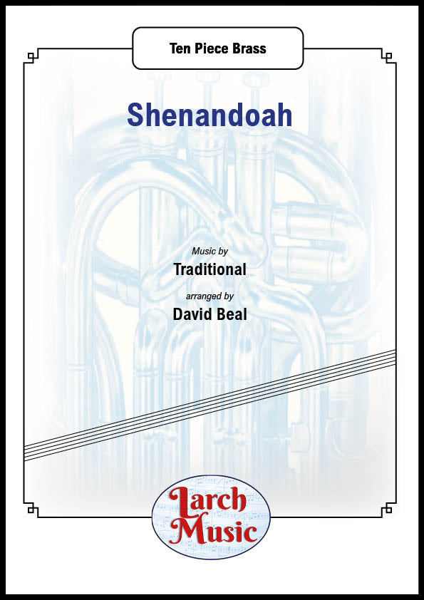 Shenandoah (Traditional arr. by David Beal) - Ten Piece Brass Ensemble Sheet Music Full Score & Parts - LM090