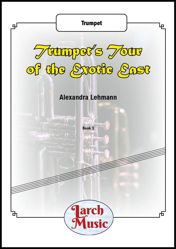 Trumpet's Tour of The Exotic East - Solo Trumpet - LM188