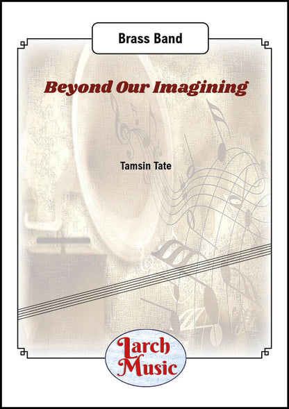 Beyond Our Imagining - Brass Band - LM225