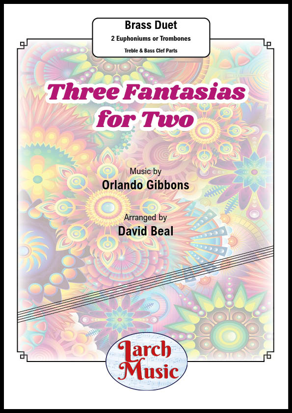 Three Fantasias for Two (Orlando Gibbons arr. by David Beal) - Euphonium Duet - LM249