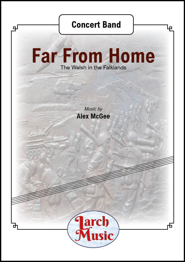 Far From Home (Alex McGee) - Wind/Concert Band Sheet Music Full Score and Parts - LM271