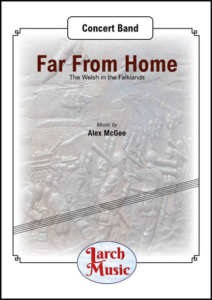 Far From Home (Alex McGee) - Wind/Concert Band Sheet Music Full Score and Parts - LM271